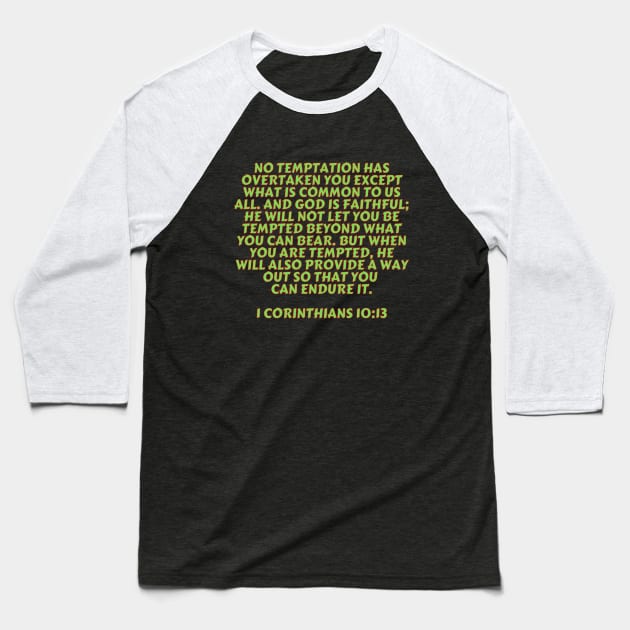 Bible Verse 1 Corinthians 10:13 Baseball T-Shirt by Prayingwarrior